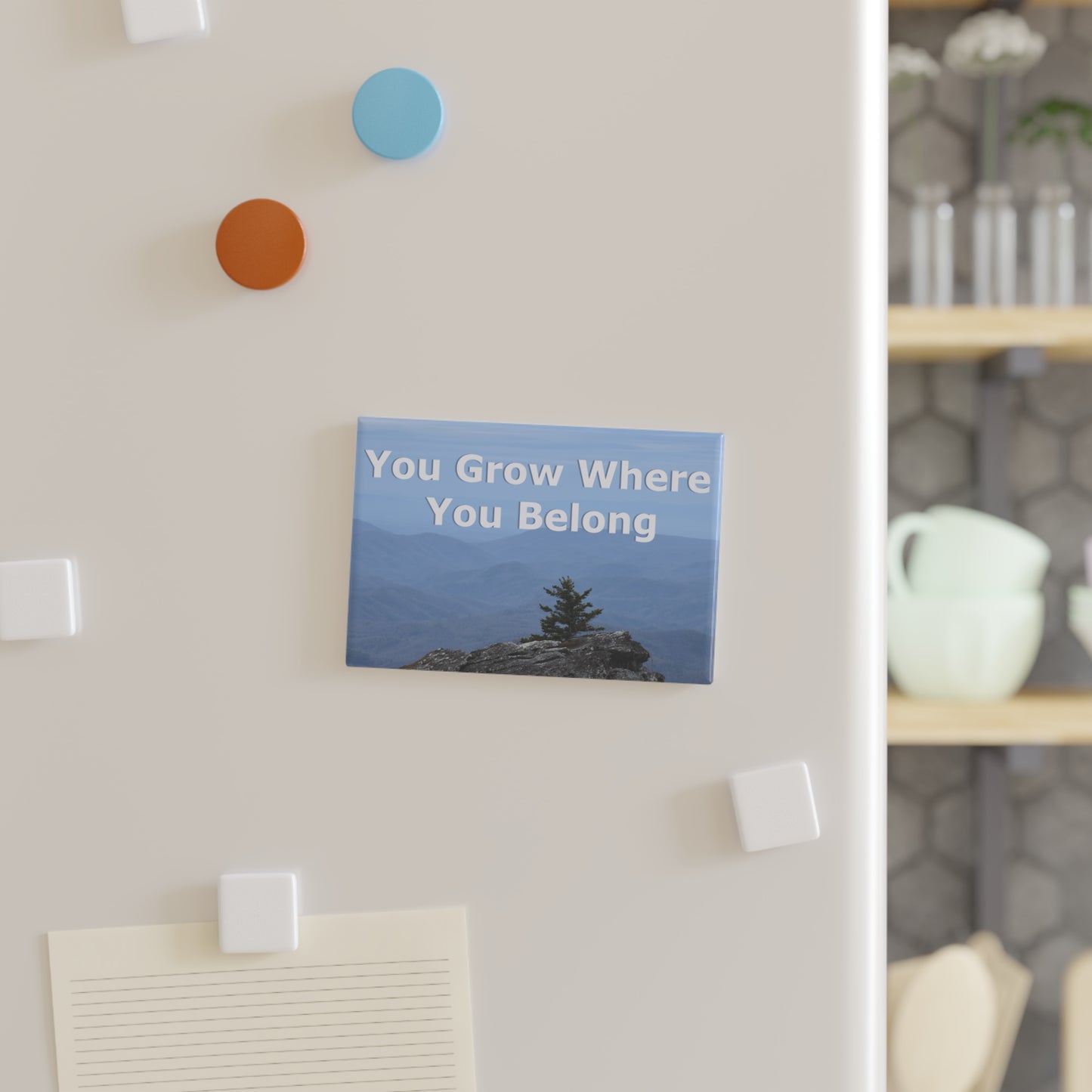 Inspirational Landscape Magnet - "You Grow Where You Belong"