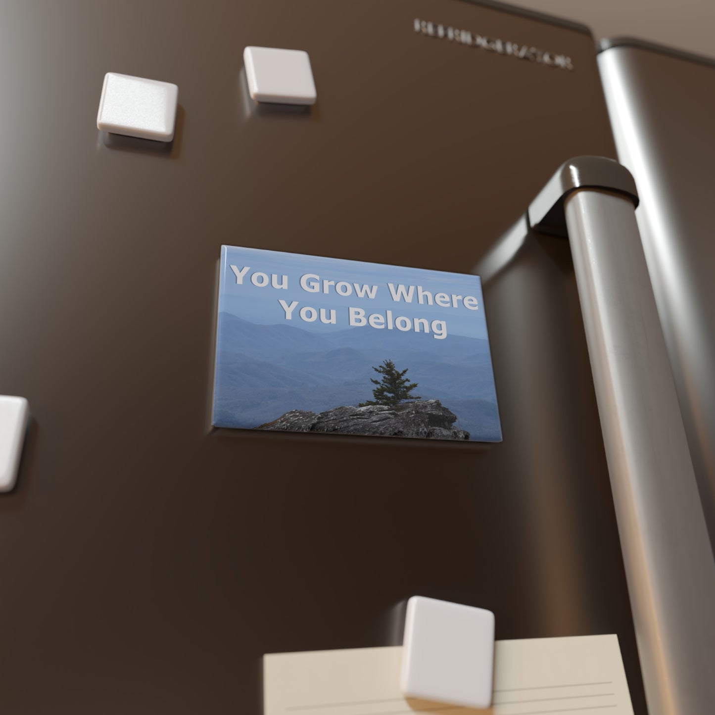 Inspirational Landscape Magnet - "You Grow Where You Belong"