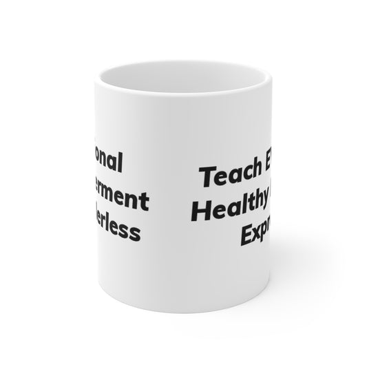 Empowerment Mug 11oz - Emotional Empowerment is Genderless