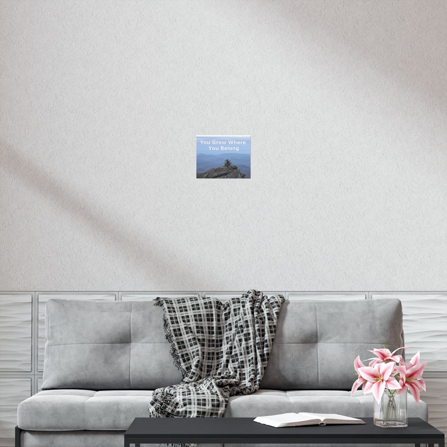 Inspirational Nature Poster: 'You Grow Where You Belong'